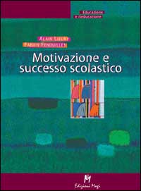 Libro - Motivazione e successo scolastico - ISBN 9788888232607