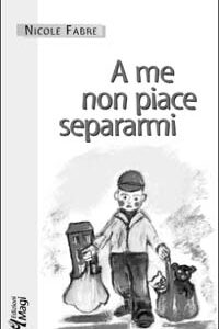 Libro - A me non piace separarmi - ISBN 9788888232812