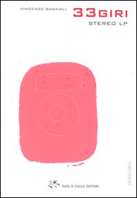 Libro - Trentatré giri stereo LP (1980-2000) - ISBN 9788888379234