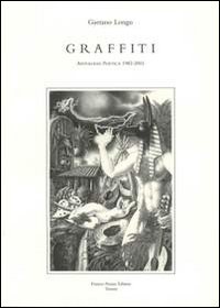 Libro - Graffiti. Antologia poetica 1982-2001 - ISBN 9788888475004