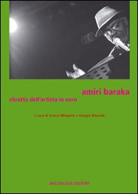 Libro - Amiri Baraka. Ritratto dell'artista in nero - ISBN 9788888775517