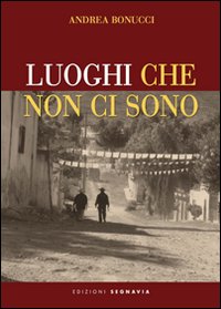 Libro - Luoghi che non ci sono - ISBN 9788888776156