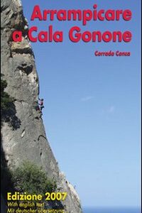 Libro - Arrampicare a Cala Gonone. Ediz. italiana e inglese - ISBN 9788888776224