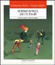 Libro - Adesso basta. Ascoltami! Educare i ragazzi al rispetto delle regole - ISBN 9788889197042