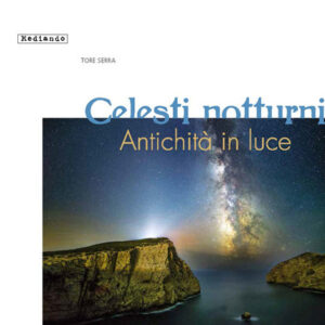 Libro - Celesti notturni. Antichità in luce - ISBN 9788889502792
