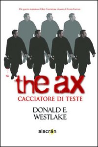 Libro - The ax. Cacciatore di teste - ISBN 9788889603765