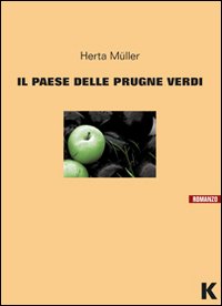 Libro - Il paese delle prugne verdi - ISBN 9788889767078