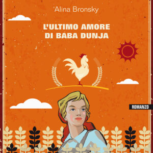 Libro - L'ultimo amore di Baba Dunja - ISBN 9788889767955
