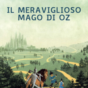 Libro - Il meraviglioso mago di Oz - ISBN 9788889921982