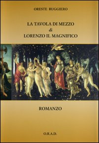 Libro - La tavola di mezzo di Lorenzo il Magnifico - ISBN 9788890304613
