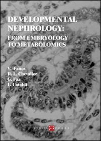 Libro - Developmental nephrology. From embryology to metabolomics - ISBN 9788890438929