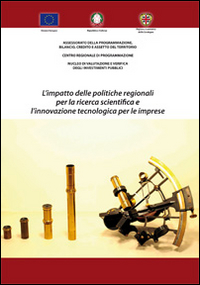 Libro - L'impatto delle politiche regionali per la ricerca scientifica e l'innovazione tecnologica per le imprese. Regione autonoma della Sardegna - ISBN 9788890782305
