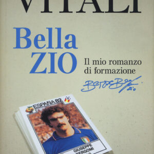 Libro - Bella zio. Il romanzo di formazione di Beppe Bergomi - ISBN 9788891813442