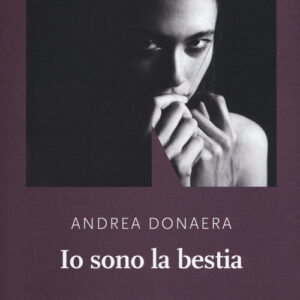 Libro - Io sono la bestia - ISBN 9788894938463