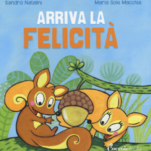 Libro - Arriva la felicità - ISBN 9788894970098