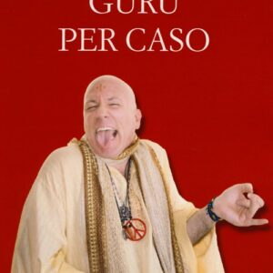 Libro - Guru per caso - ISBN 9788895381541