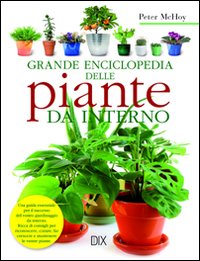 Libro - Grande enciclopedia delle piante da interno - ISBN 9788895870298