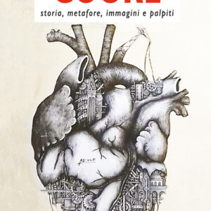 Libro - Cuore. Storia, metafore, immagini e palpiti - ISBN 9788895988924