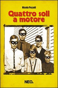Libro - Quattro soli a motore - ISBN 9788896176115