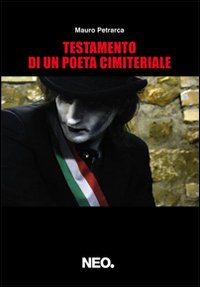 Libro - Testamento di un poeta cimiteriale - ISBN 9788896176177