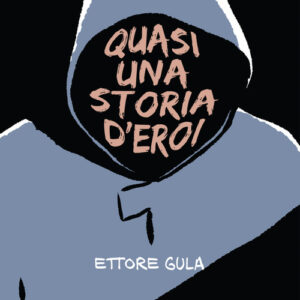 Libro - Quasi una storia d'eroi - ISBN 9788896176894