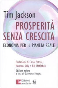 Libro - Prosperità senza crescita. Economia per il pianeta reale - ISBN 9788896238875