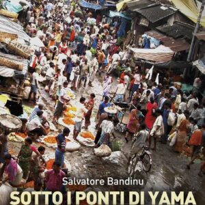 Libro - Sotti i ponti di Yama. Calcutta, il lato oscuro dell'India moderna - ISBN 9788896412633