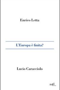 Libro - L'Europa è finita? - ISBN 9788896873069