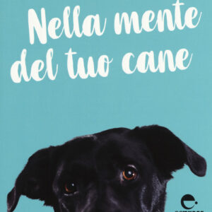Libro - Nella mente del tuo cane - ISBN 9788897412670