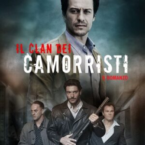 Libro - Il clan dei camorristi - ISBN 9788897453819