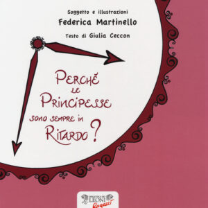 Libro - Perché le principesse sono sempre in ritardo? - ISBN 9788898613656