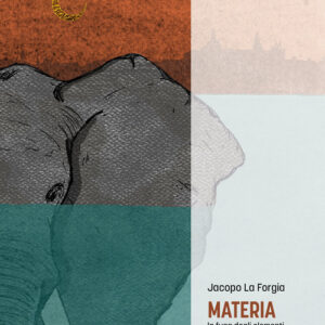 Libro - Materia. La fuga degli elementi - ISBN 9788898837564
