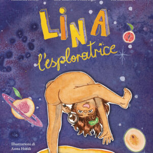 Libro - Lina l'esploratrice - ISBN 9788898947812