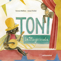 Libro - Toni, la magicicada - ISBN 9788898947843
