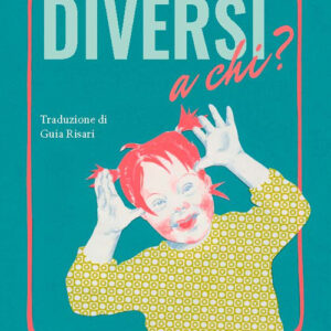 Libro - Diversi a chi? - ISBN 9788898947881