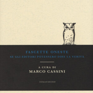 Libro - Fascette oneste. Se gli editori potessero dire la verità - ISBN 9788899028435
