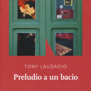 Libro - Preludio a un bacio - ISBN 9788899253813