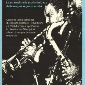Libro - Jazz forever. La straordinaria storia del jazz dalle origini ai giorni nostri - ISBN 9788899294014