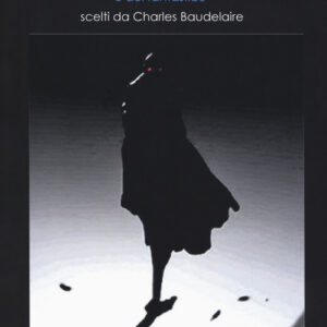 Libro - I migliori racconti del mistero, del terrore e del fantastico scelti da Charles Baudelaire - ISBN 9788899294557