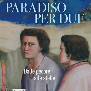 Libro - Paradiso per due. Giotto e Dante. Dalle pecore alle stelle - ISBN 9788899438821