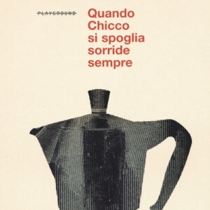 Libro - Quando Chicco si spoglia sorride sempre - ISBN 9788899452308