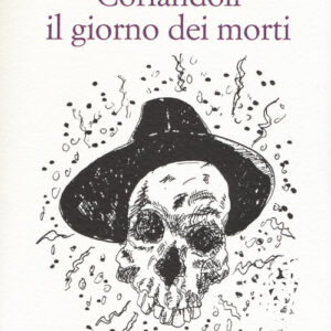 Libro - Coriandoli il giorno dei morti - ISBN 9788899767488