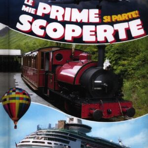 Libro - Le mie prime scoperte. Si parte! - ISBN 9789461951281