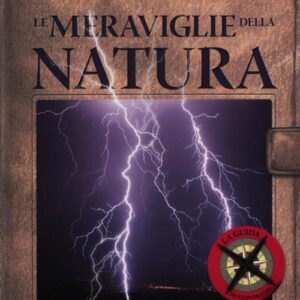 Libro - La guida dell'esploratore. Le meraviglie della natura - ISBN 9789461951328