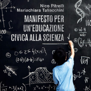 Libro - Manifesto per un'educazione civica alla scienza - ISBN 9791254500163