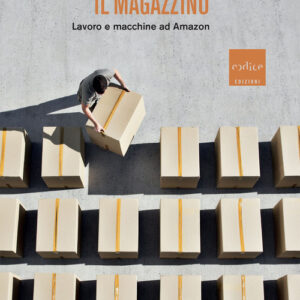 Libro - Il magazzino. Lavoro e macchine ad Amazon - ISBN 9791254500545