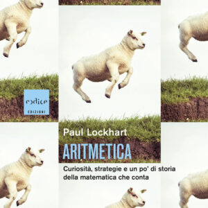 Libro - Aritmetica. Curiosità, strategie e un po' di storia della matematica che conta - ISBN 9791254500859