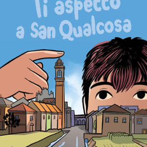 Libro - Ti aspetto a San Qualcosa - ISBN 9791254640821