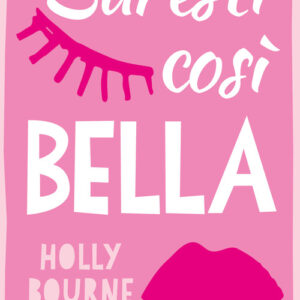 Libro - Saresti cosi bella - ISBN 9791254640982
