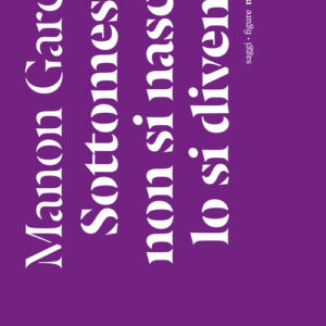Libro - Sottomessa non si nasce, lo si diventa - ISBN 9791254800652